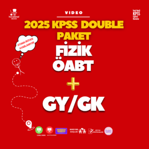 2025 KPSS Double (FİZİK ÖABT + GY/GK) (VİDEO)