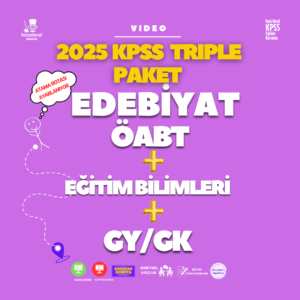 2025 KPSS Triple PAKET I EDEBİYAT ÖABT + GY/GK + Eğitim Bilimleri (VIDEO)