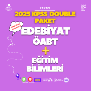 2025 KPSS Double (EDEBİYAT ÖABT + EĞİTİM BİLİMLERİ) (VİDEO)