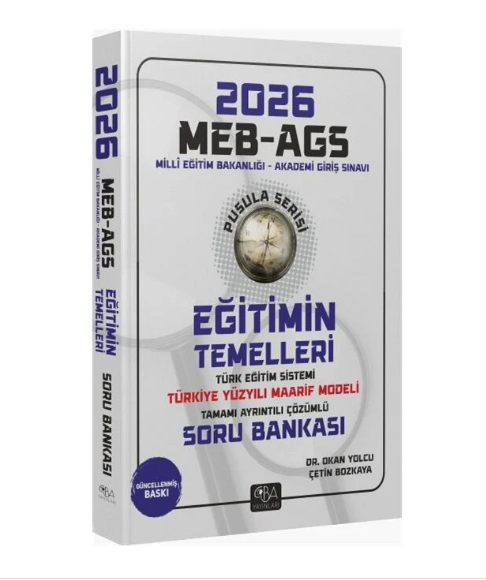 2026 MEB-AGS Eğitimin Temelleri ve Türk Eğitim Sistemi ve Maarif Modeli Soru Bankası Çözümlü Pusula Serisi - Okan Yolcu