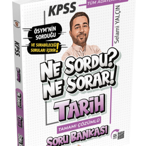 2026 Ne Sordu Ne Sorar Tüm Adaylar İçin KPSS Tarih PDF Çözümlü Soru Bankası Selami Yalçın