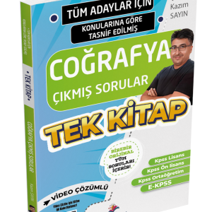 Tüm Adaylar İçin Tüm Sınavlar Coğrafya Çıkmış Soru Külliyatı - Kazım Sayın
