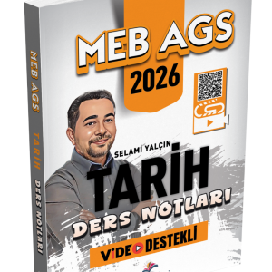 2026 MEB AGS Tarih Video Destekli Ders Notları Selami Yalçın
