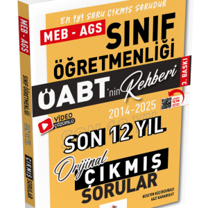 2026 Meb Ags ÖABT Sınıf Öğretmenliği Öabt'nin Rehberi Konularına Göre Tasnif Edilmiş Son 12 Yıl Orijinal Video Çözümlü Çıkmış Sınav Soruları 3. Baskı