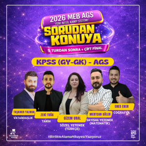2025-2026 MEB AGS SORUDAN KONUYA (GYGK LİSANS - ÖNLİSANS PAKETİ – 5 TUR + 1 FİNAL)