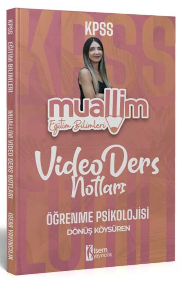 Muallim Eğitim Bilimleri Öğrenme Psikolojisi - Video Ders Notu Dönüş KÖYSÜREN