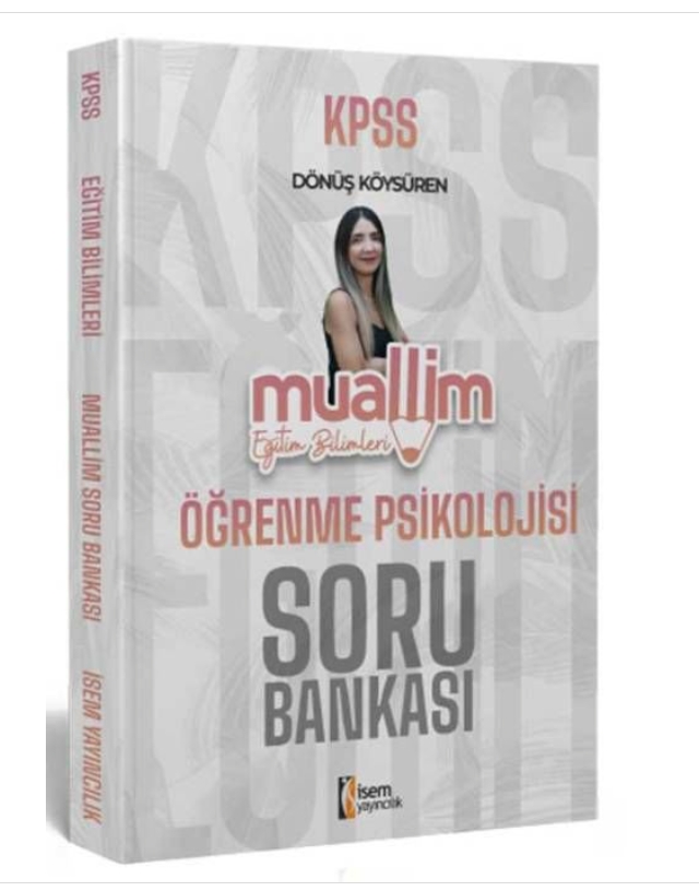 Eğitim bilimleri Öğrenme Psikolojisi Soru Bankası Muallim Serisi _ Dönüş KÖYSÜREN