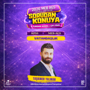 2025-2026 MEB AGS -KPSS (VATANDAŞLIK– 5 TUR + 1 FİNAL)